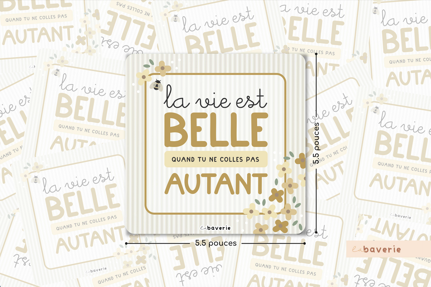 Autocollant voiture « La vie est belle quand tu ne colle pas autant »