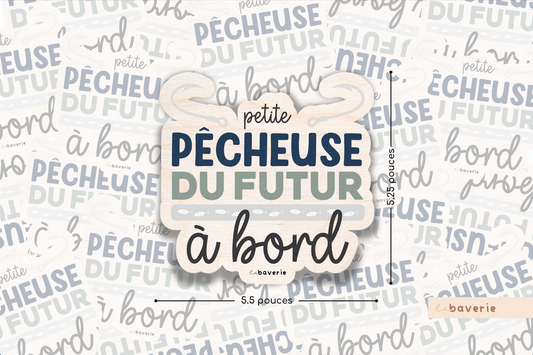 Autocollant voiture « Petite pêcheuse du futur à bord »